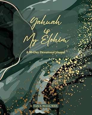 Yahuah is My Elohim: A 90-Day Devotional Journal: A Green Marble 8x10 Devotional Journal