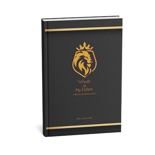 Yahuah is My Elohim: A 90-Day Devotional Journal: A Black and Gold 8x10 Devotional Journal